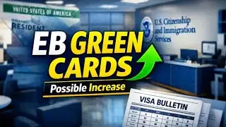 Employment-Based Green Card Increase Coming? EB-2 & EB-3 Explained | US Immigration News, & USCIS