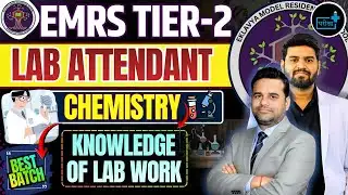 EMRS Lab Attendant Chemistry | Important MCQs + Model Paper Tier-2 Exam | Best Strategy + IMP MCQS