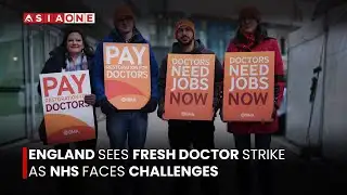 England Sees Fresh Doctor Strike as NHS Faces Challenges | Asia One News