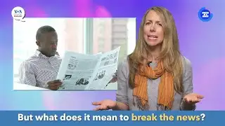 English in a Minute: Break the News