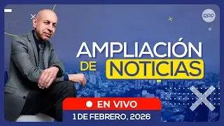 🎙️🗞️ #ENVIVO 🔴 AMPLIACIÓN DE NOTICIAS 01/02/2026 #ADNRPP