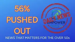 EO50: Daily News: Older Workers Are Being Systematically Excluded Here