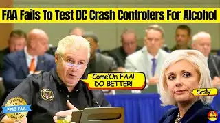 EPIC FAA Fail! FAA Forgot To Test DC Air Crash ATC Controllers For Alcohol: "Too Busy Doing Stuff"