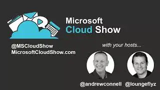 Episode 198 | Microsoft Azure, Office 365 and Artificial Intelligence News