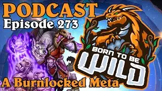 Episode 273 - A Burnlocked Meta