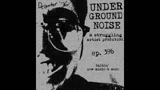 Episode 396: Underground Noise - December 2025