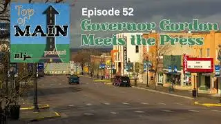 Episode 52 — Governor Gordon Meets the Press