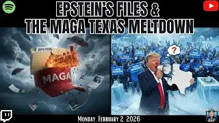 Epstein’s Files & The MAGA Texas Meltdown