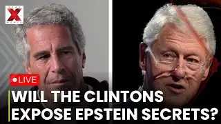 Epstein Secrets Revealed LIVE: Clintons Forced To Testify! What They Might Reveal? | Epstein Files