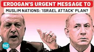 Erdogan Finalising Israel Attack Plan? Turkey