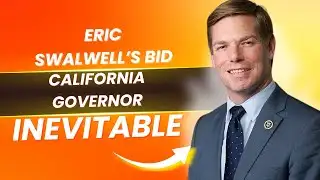 Eric Swalwell’s Bid for California Governor Appears Increasingly Inevitable