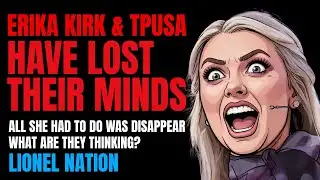 Erika Kirk & TPUSA Have Lost Their Minds