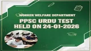 ESE Urdu ppsc worker welfare department held on 24-01-2026