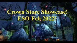 ESO Crown Store Showcase Feb 2022