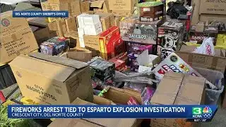 Esparto fireworks explosions | Arrest made in Crescent City