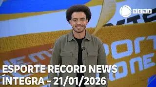 Esporte Record News - 21/01/2026