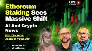 Ethereum Staking Sees Massive Shift - Latest Crypto & Ai News - Win $102,200 Jackpot