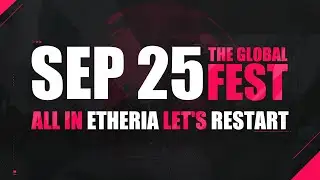 Etheria: Restart Global Fest Coming Soon
