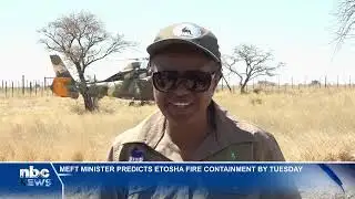 Etosha fires almost fully contained - nbc