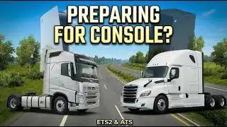 ETS2 and ATS Quietly Preparing for PS5 & Xbox