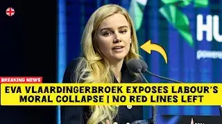 Eva Vlaardingerbroek EXPOSES Labour’s Moral Collapse | No Red Lines Left