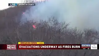 Evacuations Underway as Fires Burn