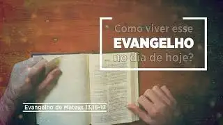 Evangelho de 26 de julho