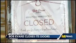 Evansville Bob Evans permanently closed