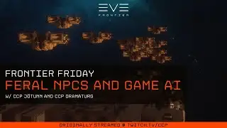 EVE Frontier | Frontier Friday - Feral NPCs and Game AI