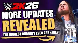 Even More SENSATIONAL WWE 2K26 Updates Revealed!