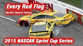Every Red Flag: 2015 NASCAR Sprint Cup Series