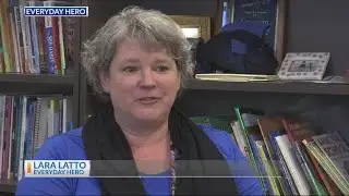 Everyday Hero:  Lara Latto