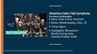 Everyday Iowa - NYE with the Waterloo-Cedar Falls Symphony
