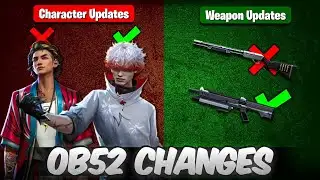 Everything Changed ? OB52 NEW UPDATE Character & Weapon Changes 💀