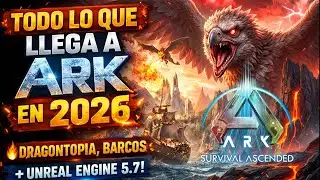 EVERYTHING COMING TO ARK IN 2026 💥 Dragontopia, Ships and Unreal Engine 5.7