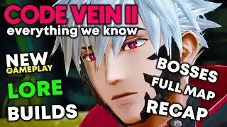 Everything You NEED To Know About CODE VEIN II Story Recap, Gameplay & Release Info
