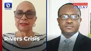 Ex-Lawmaker, Former Commissioner Discuss Rivers Political Crisis