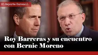 Exclusive: Roy Barreras talks about his meeting with Senator Bernie Moreno | Coronell Report