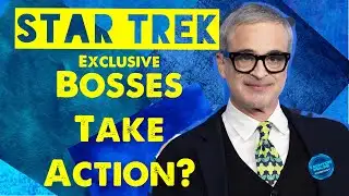 Exclusive Star Trek news - bosses take action? 