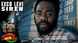 Exco Levi - Siren [Official Music Video] ▶Reggae 2016