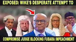 EXPOSED: WIKE’S DESPERATE ATTEMPT TO COMPROMISE JUDGE BLOCKING IMPEACHMENT PANEL