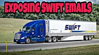 Exposing Swift Transportation Emails 🤯 Did They Pay Me Thousands 😳 Truth Exposed