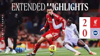 Extended Highlights: Liverpool 2-0 Brighton | Premier League