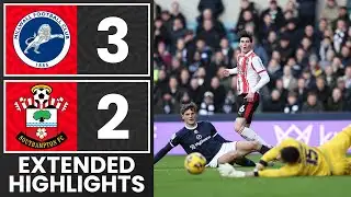 EXTENDED HIGHLIGHTS: Millwall 3-2 Southampton | Championship