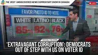 ‘Extravagant corruption’: Democrats out of step with US on voter ID