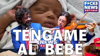 F*cksNews: Téngame Al Bebé