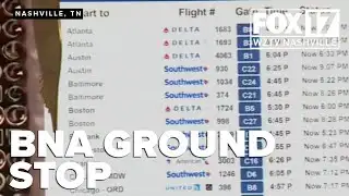 FAA issues ground stop, delay at BNA amid record passenger numbers and staffing challenges