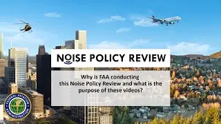 FAA Noise Policy Review – Overview