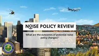 FAA Noise Policy Review - Policy Discussion - Potential Outcomes