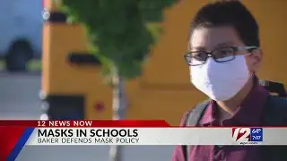 Facing backlash, Baker defends state’s masking guidance